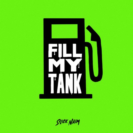 Fill My Tank | Boomplay Music