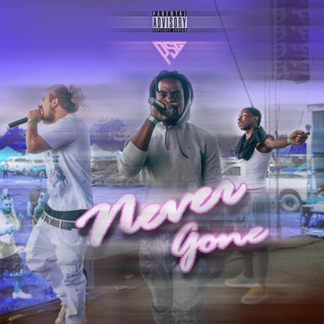 Never Gone | Boomplay Music