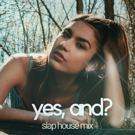 Yes, And? (Slap House Remix) ft. Nawrras Music