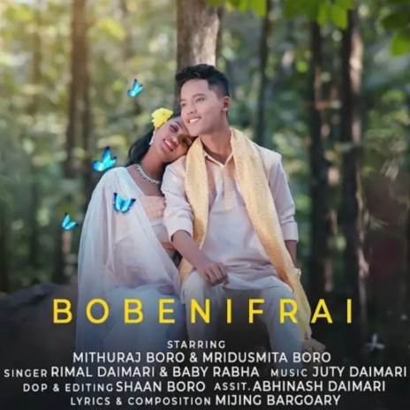 Bobenifrai ft. Rimal Daimari & Baby Rabha | Boomplay Music