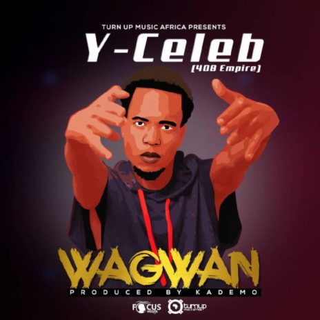 Y Celeb Wagwan | Boomplay Music