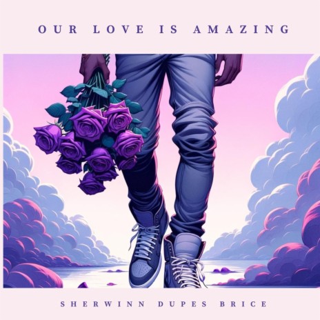 Our Love Is Amazing | Boomplay Music