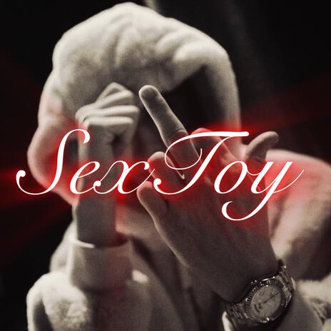 Sex Toy | Boomplay Music