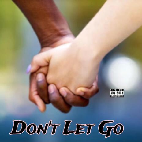 Don't Let Go | Boomplay Music