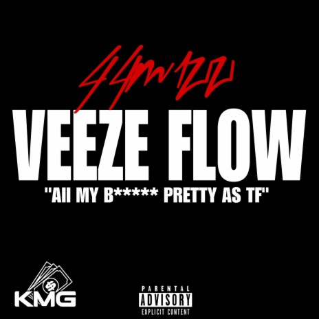 Veeze Flow (All My Bitches Pretty As Tf) | Boomplay Music