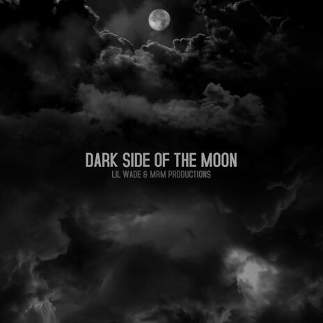 Dark Side of the Moon ft. MRM Productions | Boomplay Music