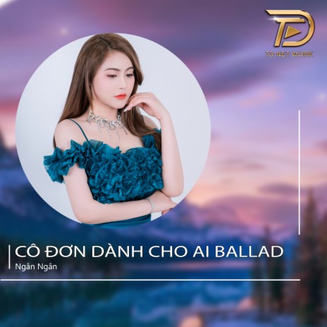 Cô Đơn Dành Cho Ai (Ballad) | Boomplay Music