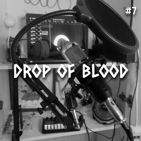 Drop of blood | Boomplay Music