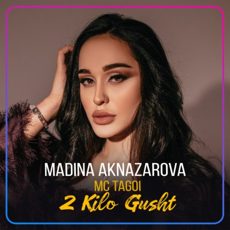 Madina Aknazarova ft. MC Tagoi