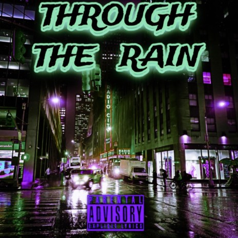 THROUGH THE RAIN | Boomplay Music