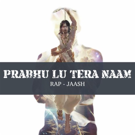 PRABHU LU TERA NAAM JAASH | Boomplay Music