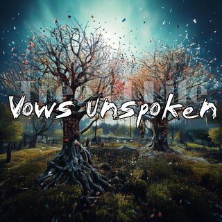 Vows Unspoken