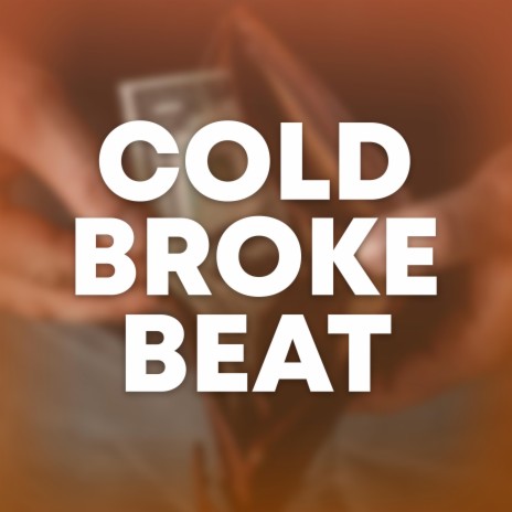 Cold Broke Beat | Boomplay Music