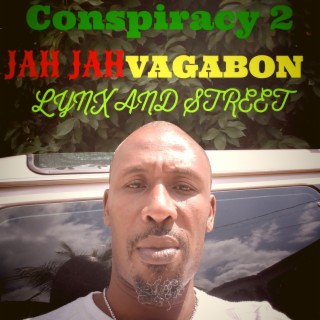 Conspiracy 2 Jah Jah Vagabon