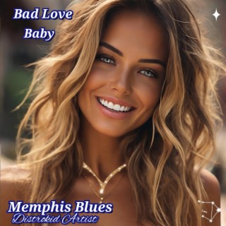 Bad Love Baby lyrics | Boomplay Music