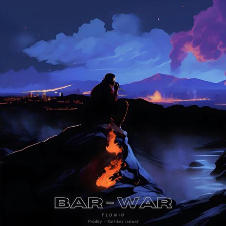 BAR - WAR ft. Kartikey Jaiswal | Boomplay Music