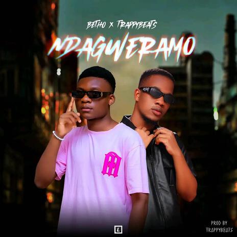 Ndagweramo ft. Trappy beats | Boomplay Music