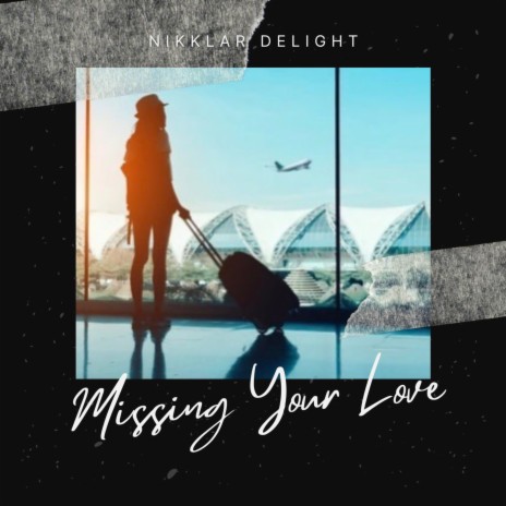 Missing Your Love | Boomplay Music