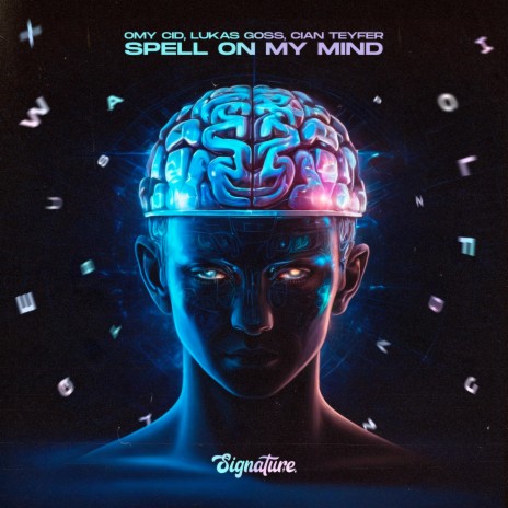 Spell On My Mind ft. Lukas Goss & Cian Teyfer | Boomplay Music