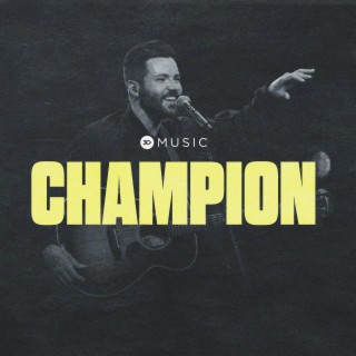 Champion (LIVE) ft. Zach Adamson & Angel Thrash lyrics | Boomplay Music