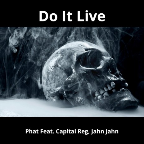 Do It Live ft. Chico Vonichelli & Capital Reg | Boomplay Music