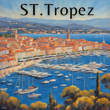 St.Tropez | Boomplay Music