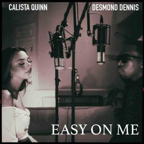 Easy On Me ft. Calista Quinn | Boomplay Music