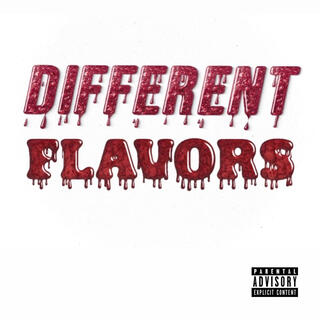 Different Flavors lyrics | Boomplay Music