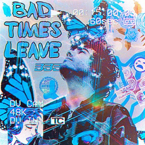 Bad Times Leave | Boomplay Music