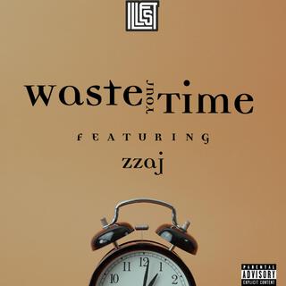 Waste Your Time-Single