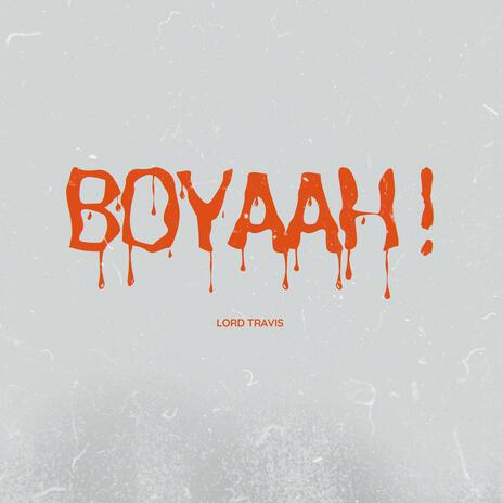 Boyaah | Boomplay Music