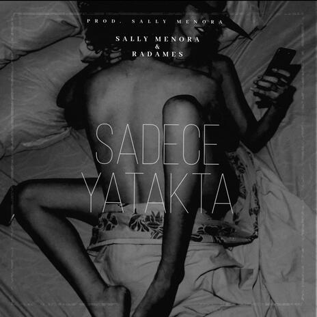 Sadece Yatakta ft. Radames Rap | Boomplay Music