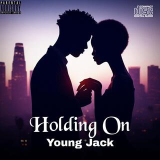 Holding On