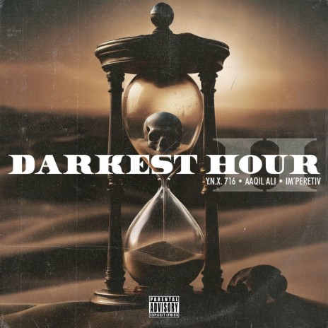 Darkest Hour II ft. Y.N.X. 716, Aaqil Ali & Dusty Souls | Boomplay Music