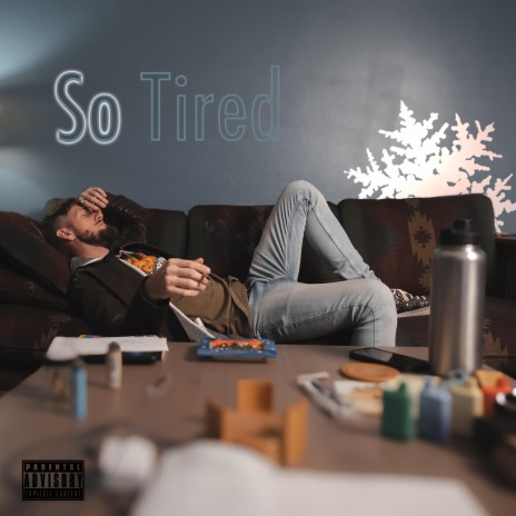 So Tired | Boomplay Music