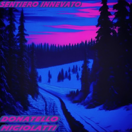 Sentiero Innevato | Boomplay Music