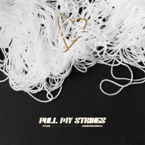 PULL MY STRINGS ft. Jachin McDonald | Boomplay Music