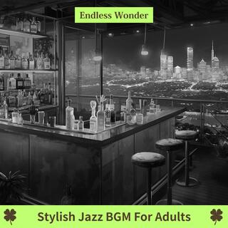 Stylish Jazz Bgm for Adults