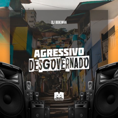 Agressivo Desgovernado | Boomplay Music