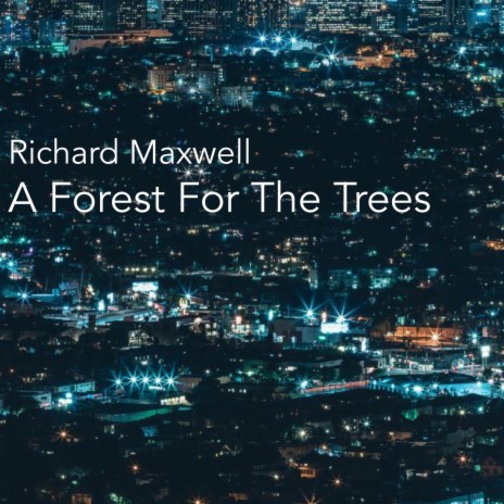 A Forest For The Trees (Meditation no. 6) | Boomplay Music