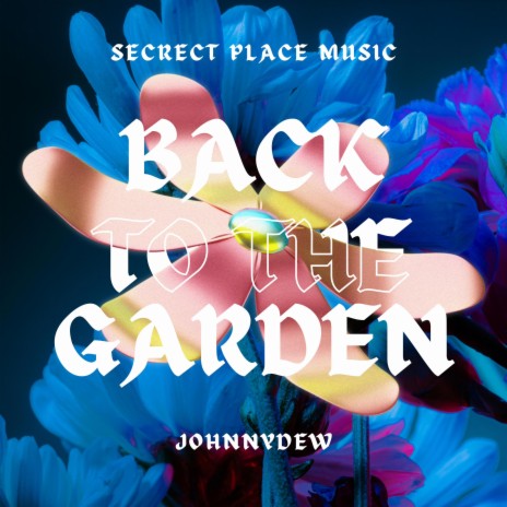 Back to the Garden | Boomplay Music