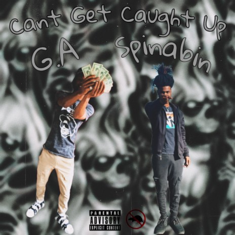 Cant Get Caught Up ft. Spinabin | Boomplay Music