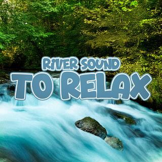 River Sound To Relax