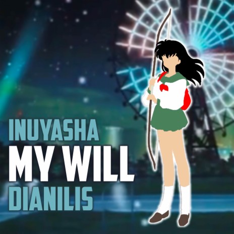 My Will (From Inuyasha) (Cover) | Boomplay Music