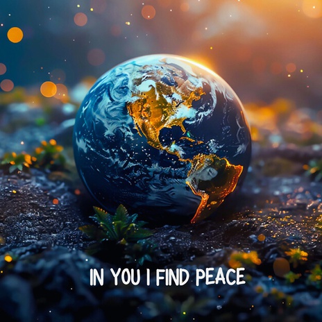 In you I find peace | Boomplay Music