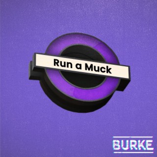 Run a Muck