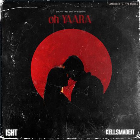 Oh Yaara | Boomplay Music