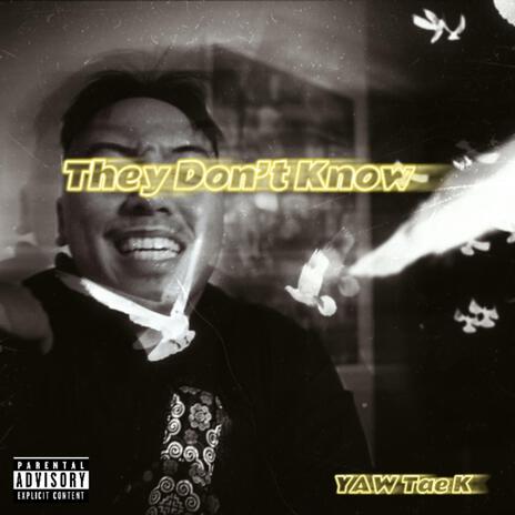 They Don't Know | Boomplay Music