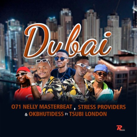 Dubai ft. Stress Providers, Okbhuti Dess & Tsubi london
