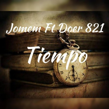 Tiempo ft. Doer 821 | Boomplay Music